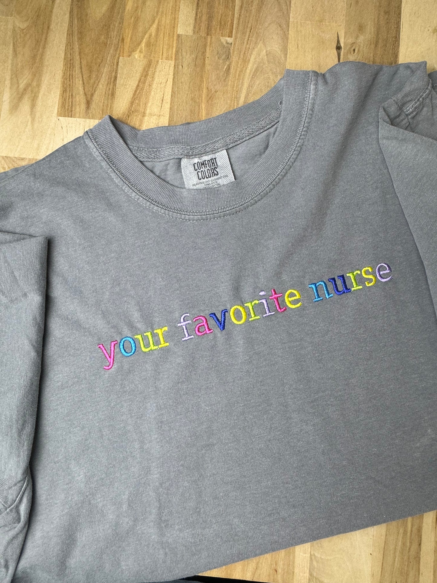 Your Favorite Nurse Embroidered T-Shirt