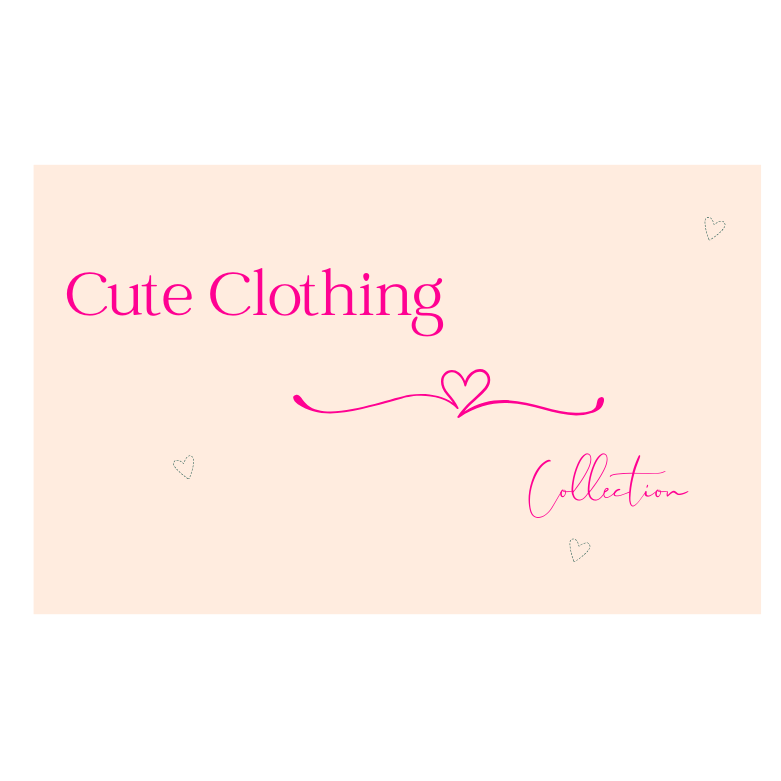 Cute Clothing