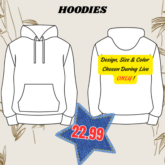 Hoodies ONLY During Live