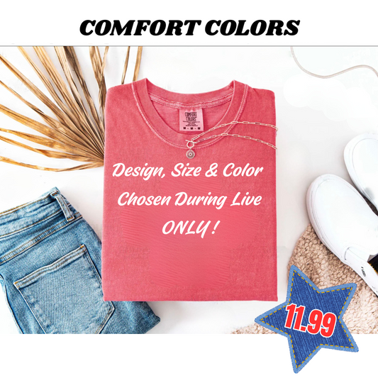 Comfort Colors ONLY During Live