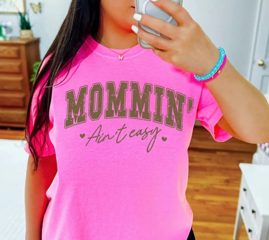 Mommin' Ain't Easy