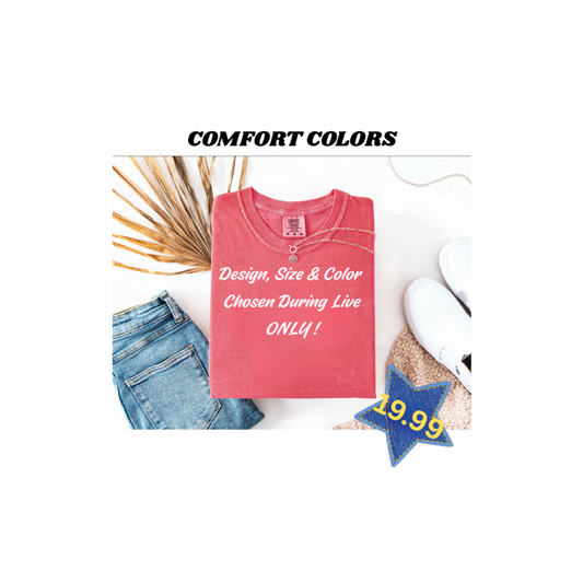 Comfort Colors ONLY During Live