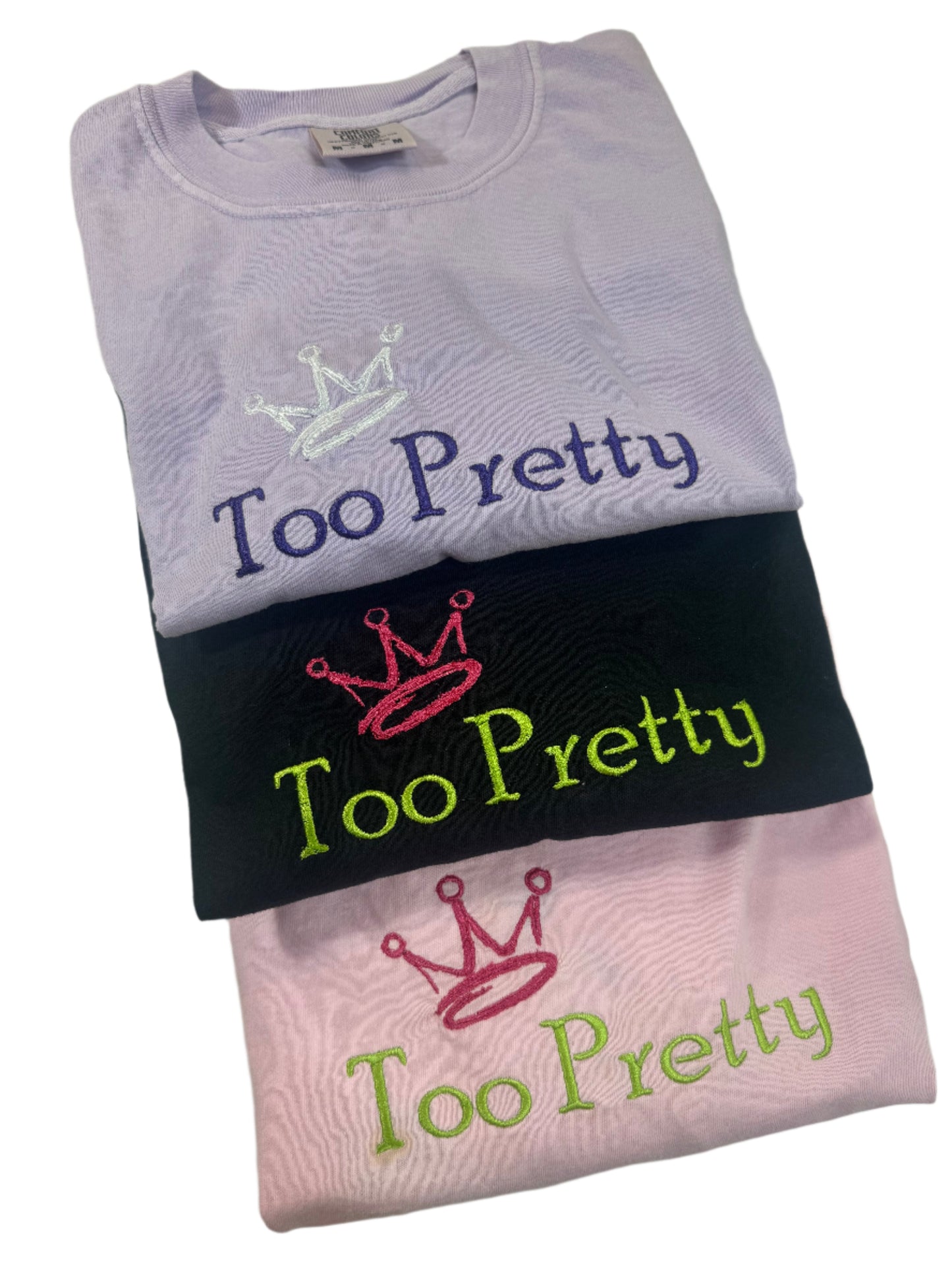 Too Pretty with Crown Embroidered T-Shirt